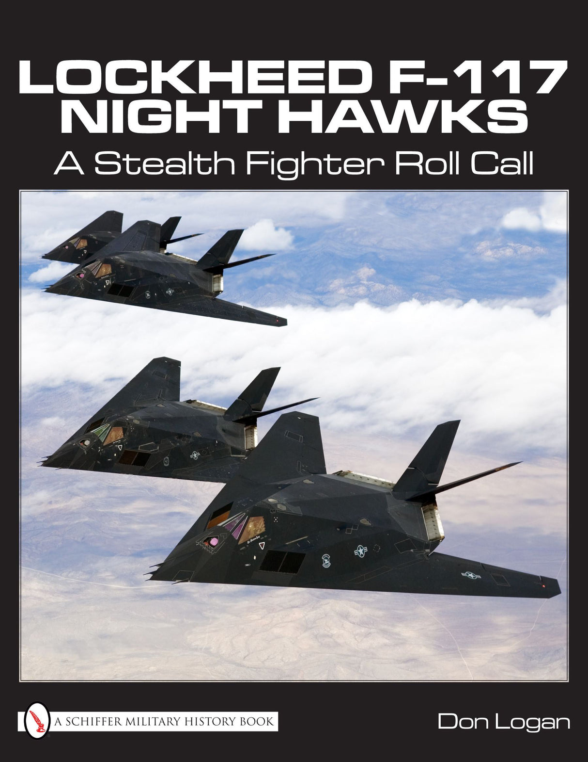 Lockheed F-117 Night Hawks by Schiffer Publishing