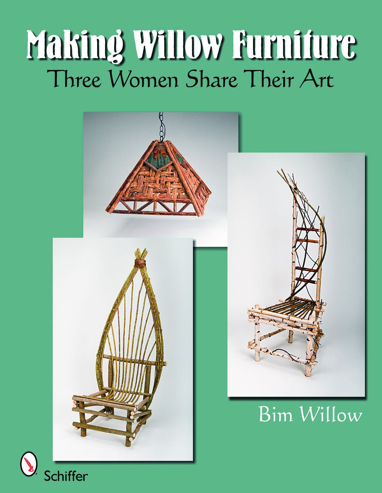 Making Willow Furniture by Schiffer Publishing