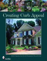 Creating Curb Appeal by Schiffer Publishing