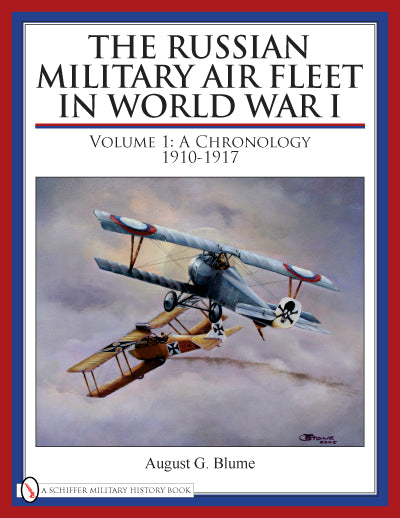 The Russian Military Air Fleet in World War I by Schiffer Publishing