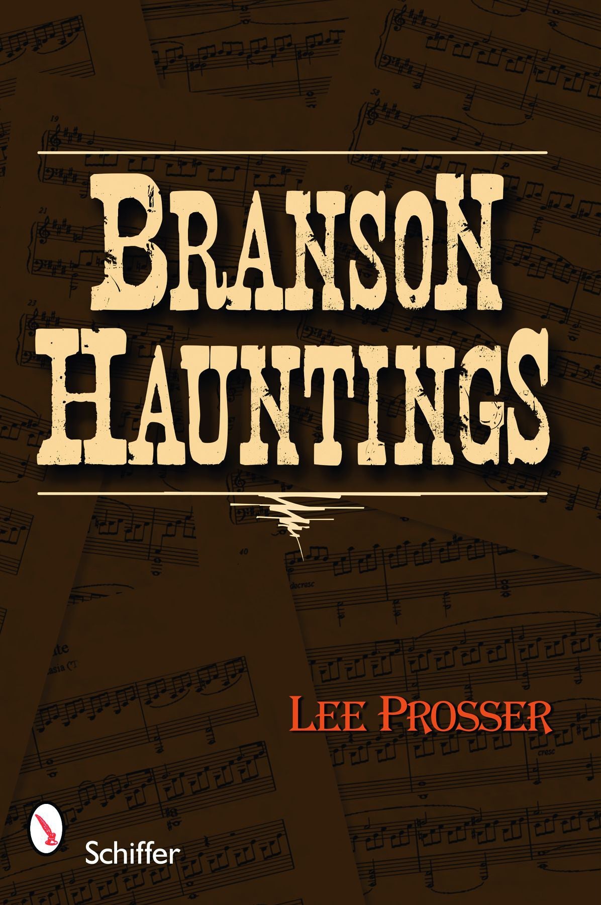 Branson Hauntings by Schiffer Publishing