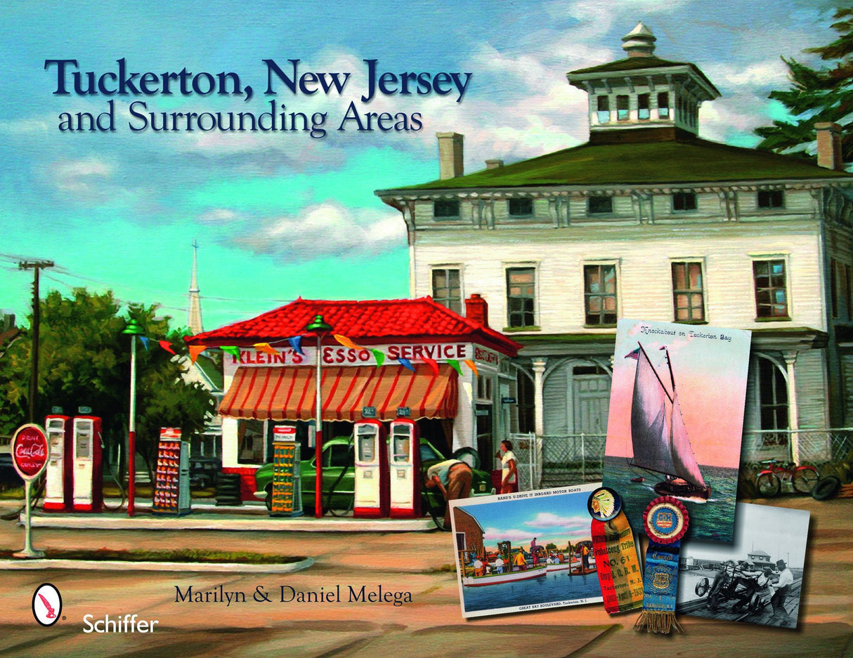 Tuckerton, New Jersey, and Surrounding Areas by Schiffer Publishing