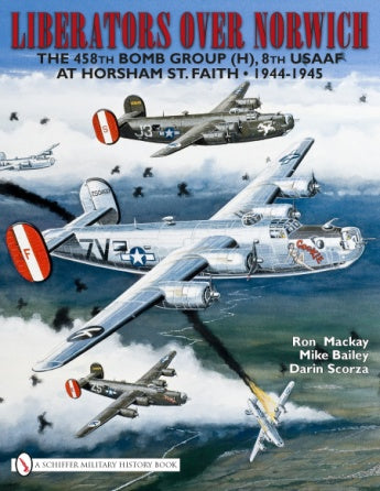 Liberators over Norwich by Schiffer Publishing