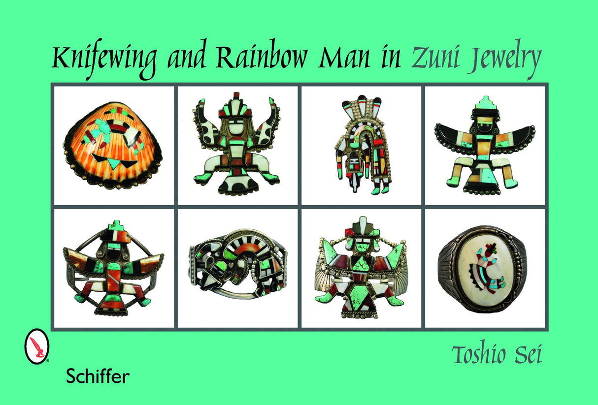 Knifewing & Rainbow Man in Zuni Jewelry by Schiffer Publishing