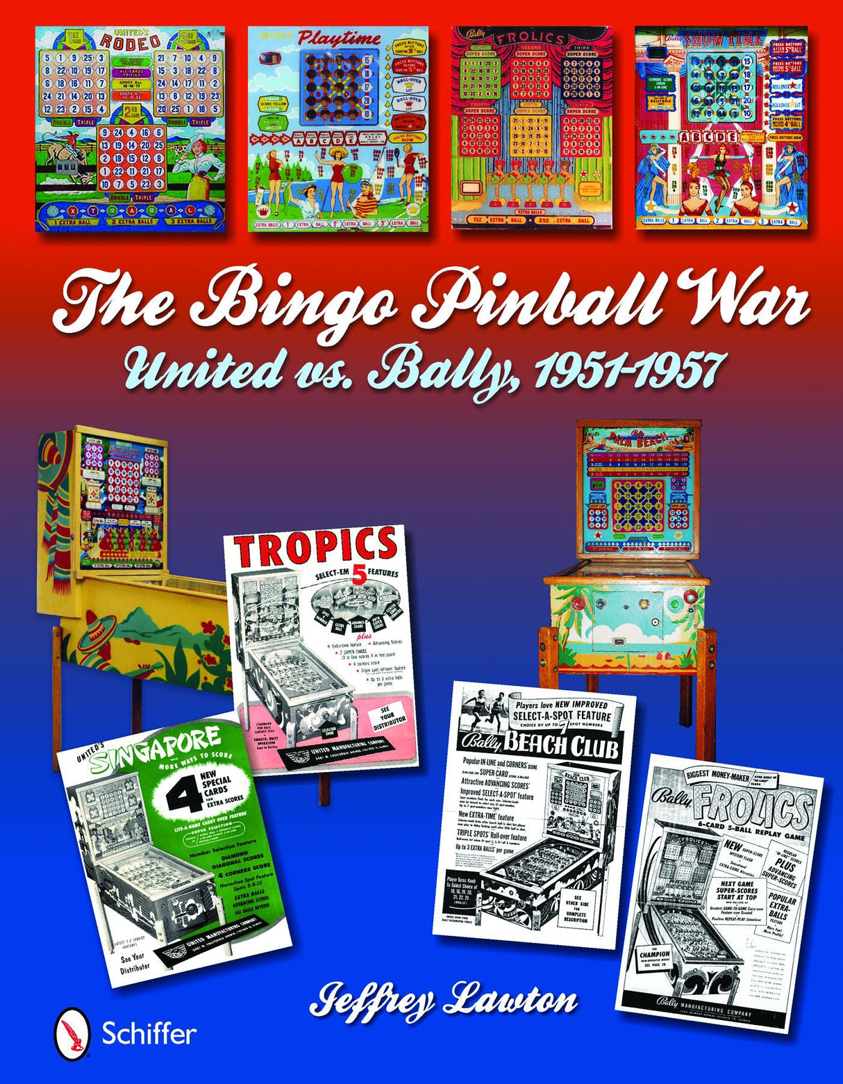 The Bingo Pinball War by Schiffer Publishing