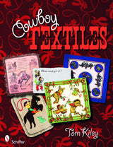 Cowboy Textiles by Schiffer Publishing