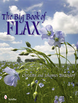 The Big Book of Flax by Schiffer Publishing