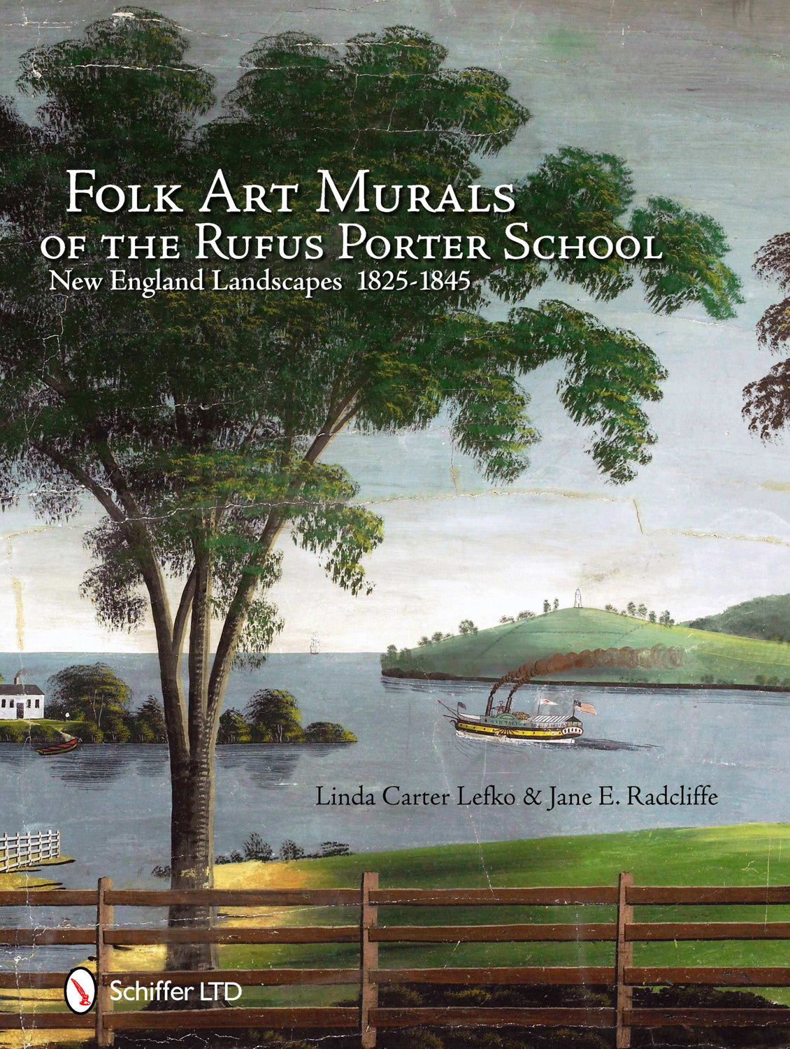 Folk Art Murals of the Rufus Porter School by Schiffer Publishing