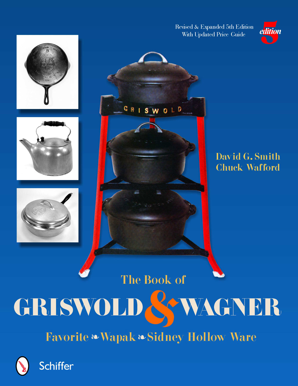 The Book of Griswold & Wagner by Schiffer Publishing