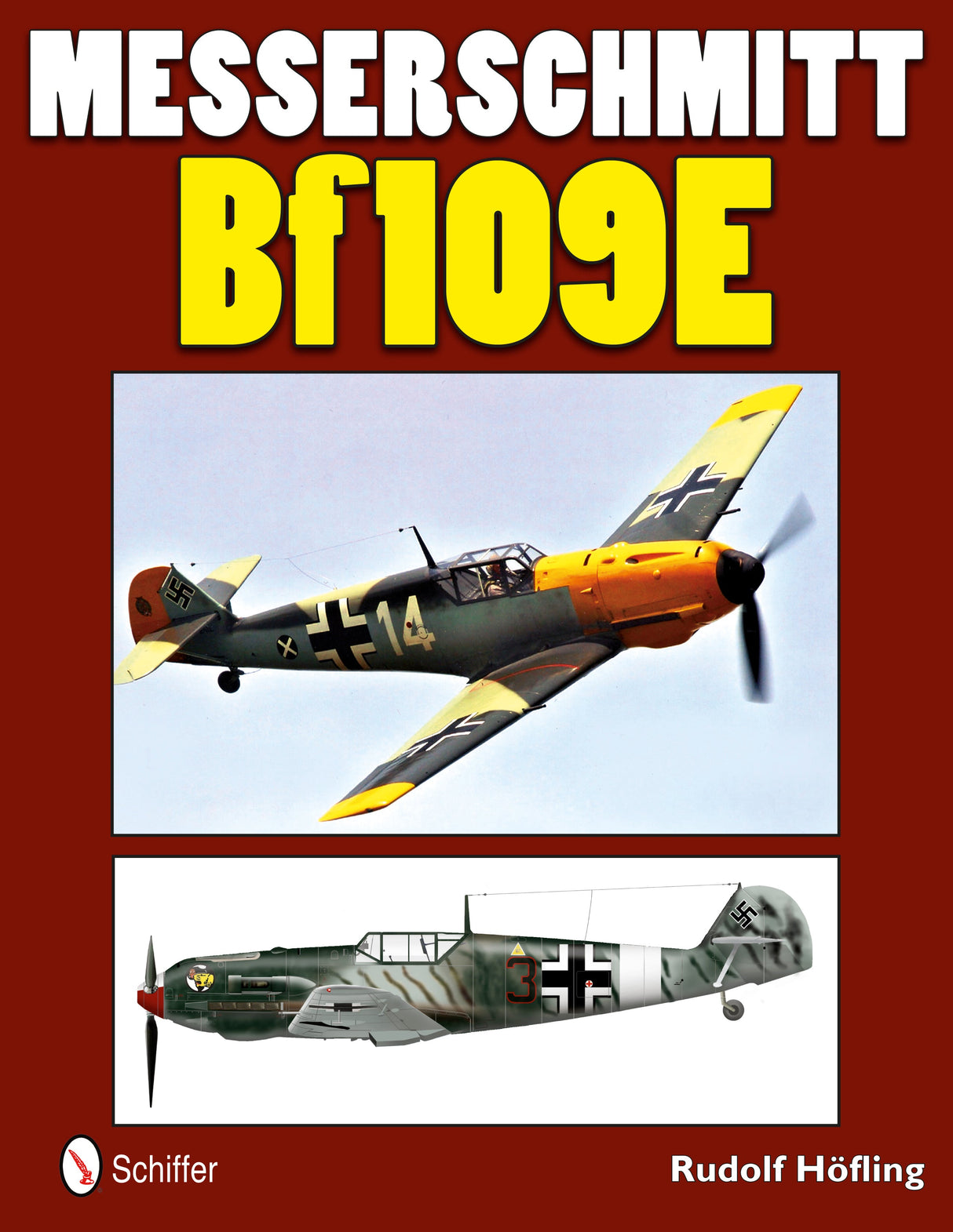 Messerschmitt Bf 109E by Schiffer Publishing