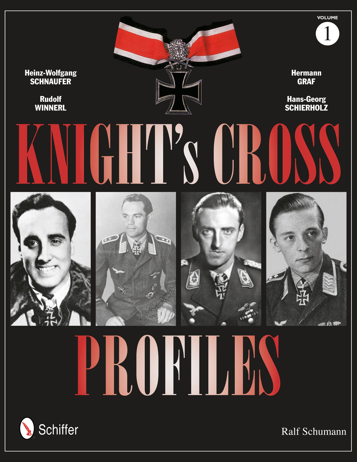 Knight's Cross Profiles Vol.1 by Schiffer Publishing