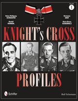 Knight's Cross Profiles Vol.1 by Schiffer Publishing