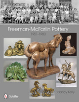 Freeman-McFarlin Pottery by Schiffer Publishing