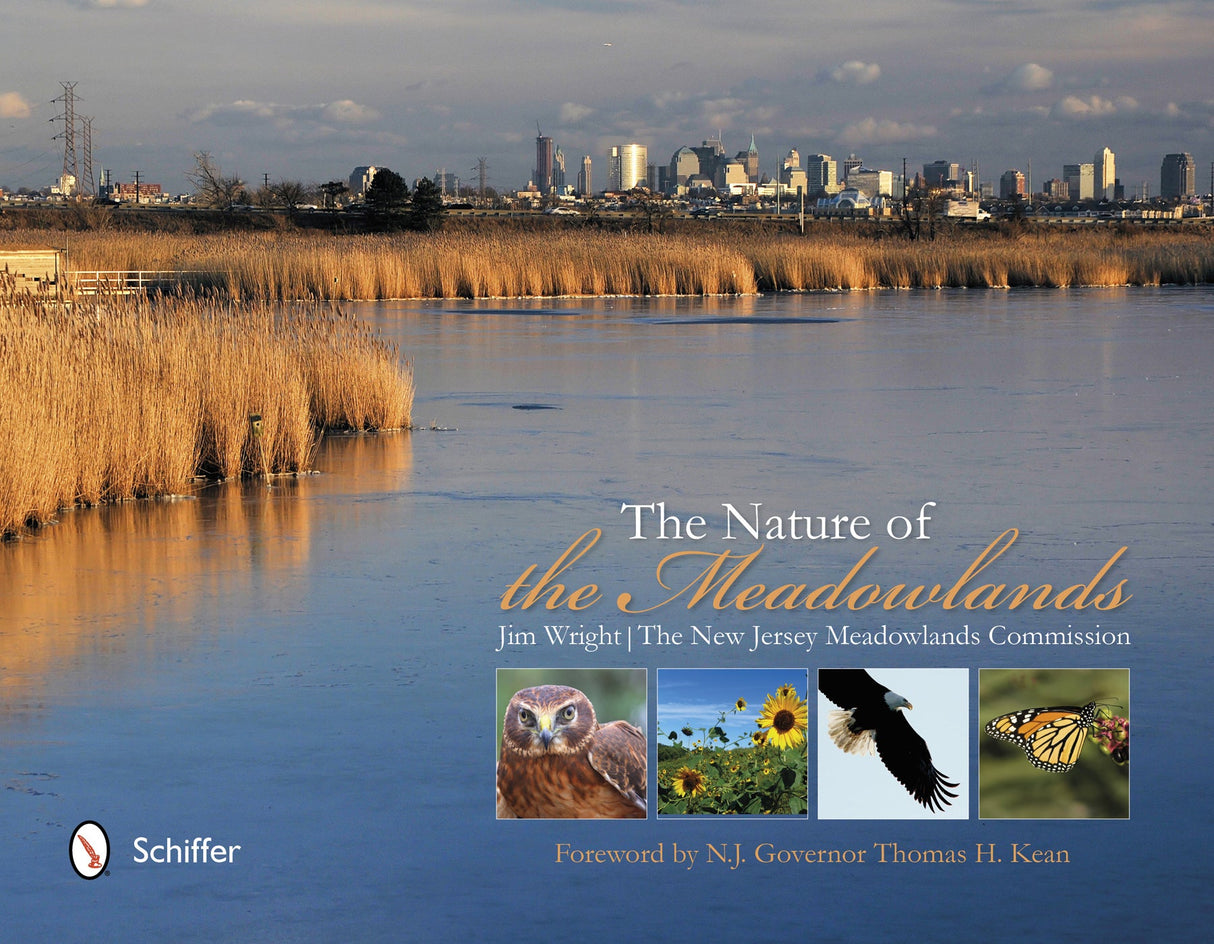 The Nature of the Meadowlands by Schiffer Publishing