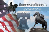 Monuments and Memorials of Philadelphia by Schiffer Publishing