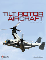 Tilt Rotor Aircraft by Schiffer Publishing