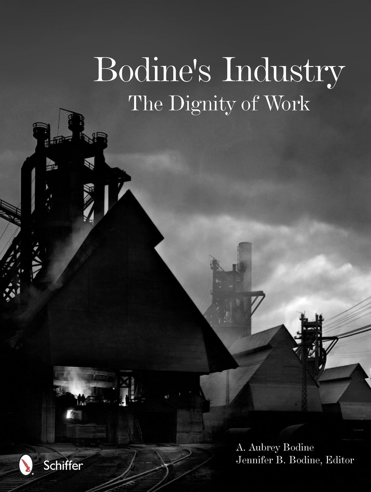 Bodine's Industry by Schiffer Publishing