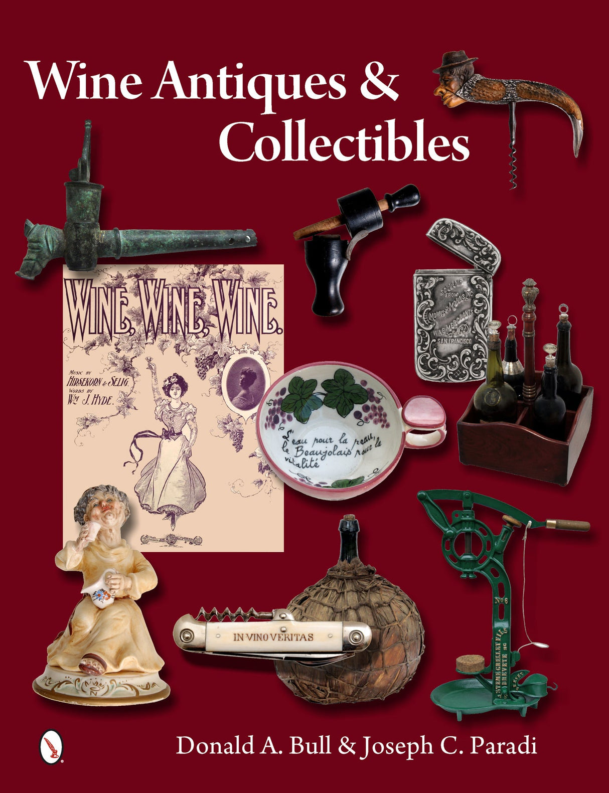 Wine Antiques and Collectibles by Schiffer Publishing