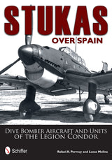 Stukas Over Spain by Schiffer Publishing