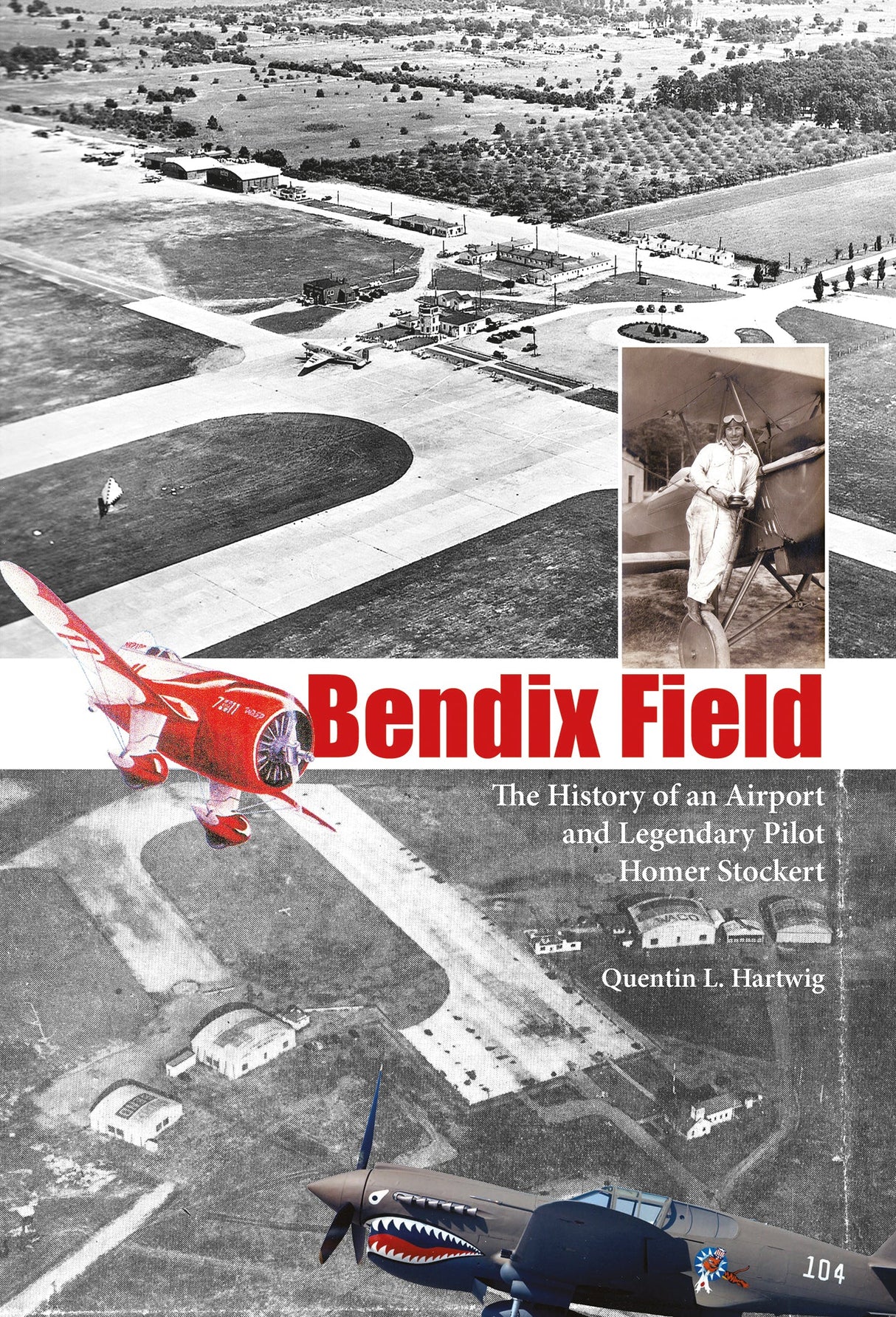 Bendix Field by Schiffer Publishing