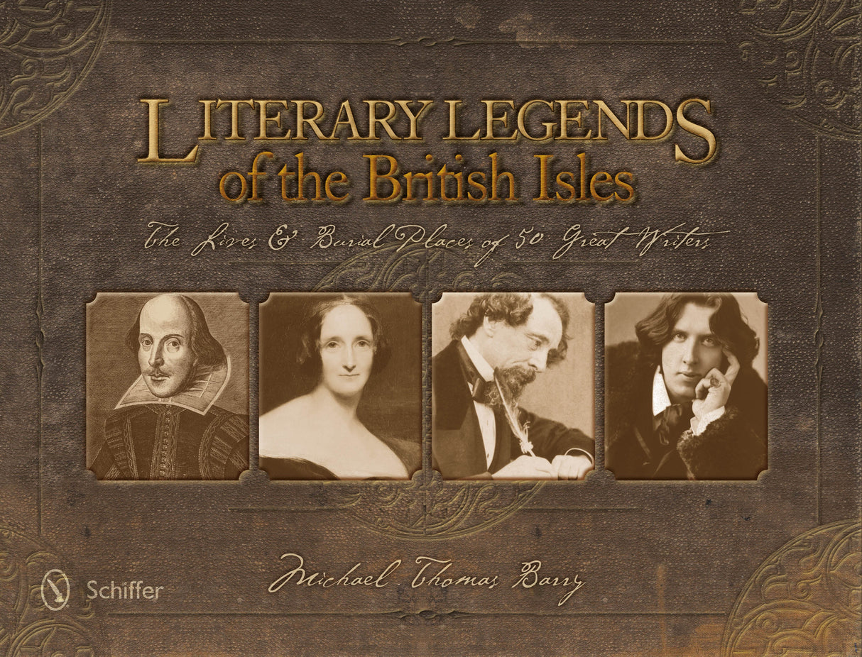 Literary Legends of the British Isles by Schiffer Publishing