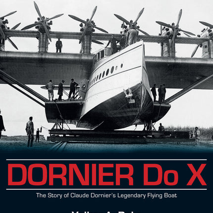 Dornier Do X by Schiffer Publishing