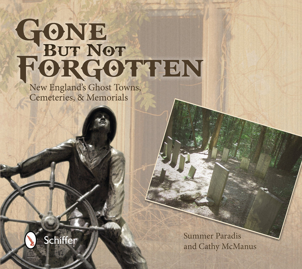 Gone But Not Forgotten by Schiffer Publishing