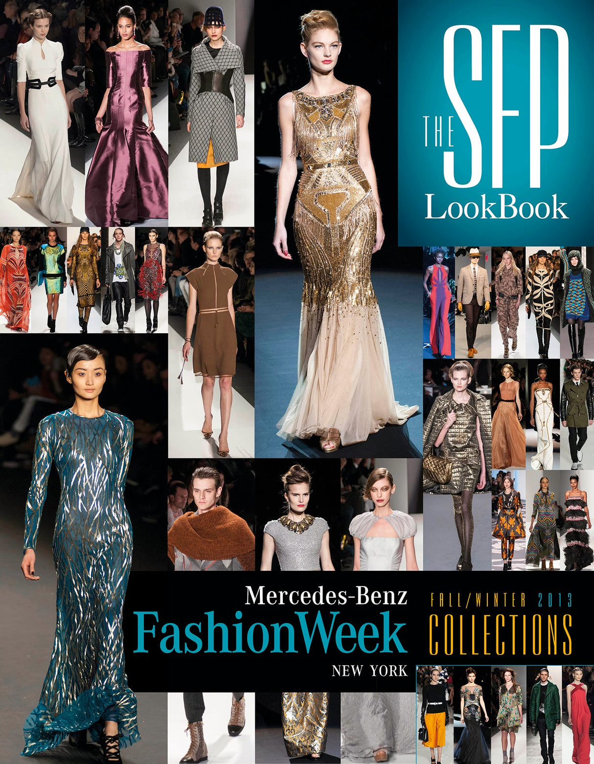 The SFP LookBook: Mercedes-Benz Fashion Week Fall 2013 Collections by Schiffer Publishing