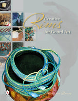 Creative Rims for Gourd Art by Schiffer Publishing