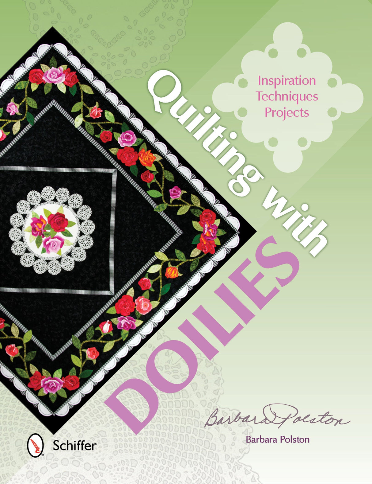 Quilting with Doilies by Schiffer Publishing