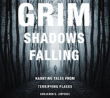 Grim Shadows Falling by Schiffer Publishing