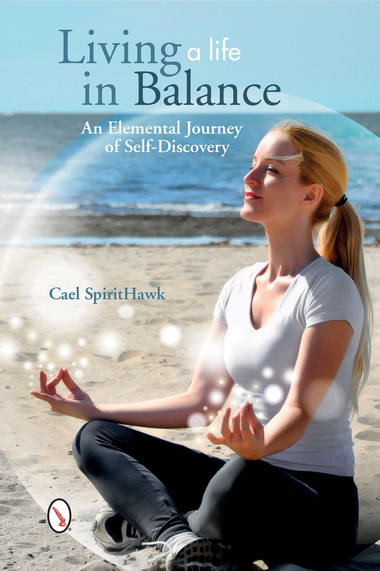 Living a Life in Balance by Schiffer Publishing