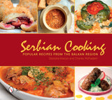 Serbian Cooking by Schiffer Publishing