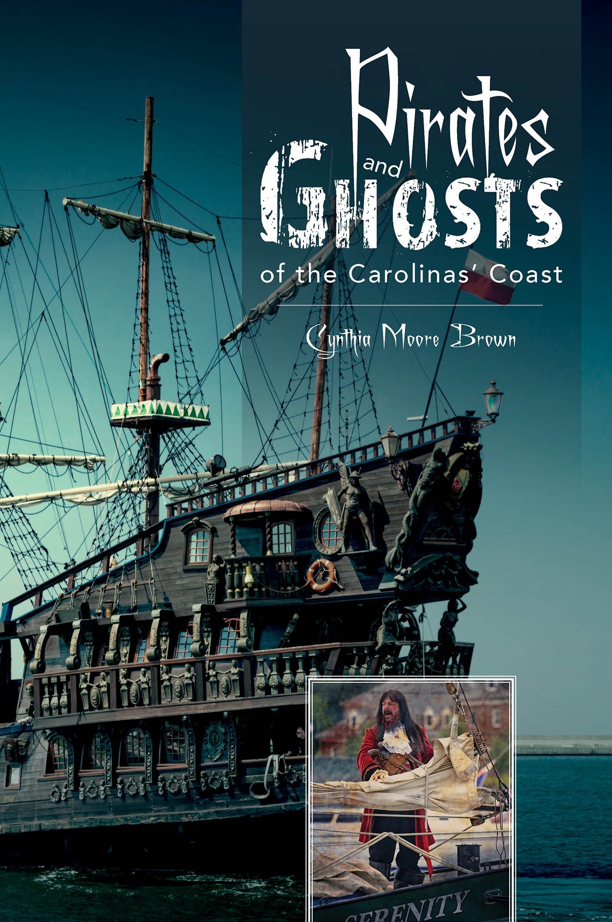 Pirates and Ghosts of the Carolinas' Coast by Schiffer Publishing