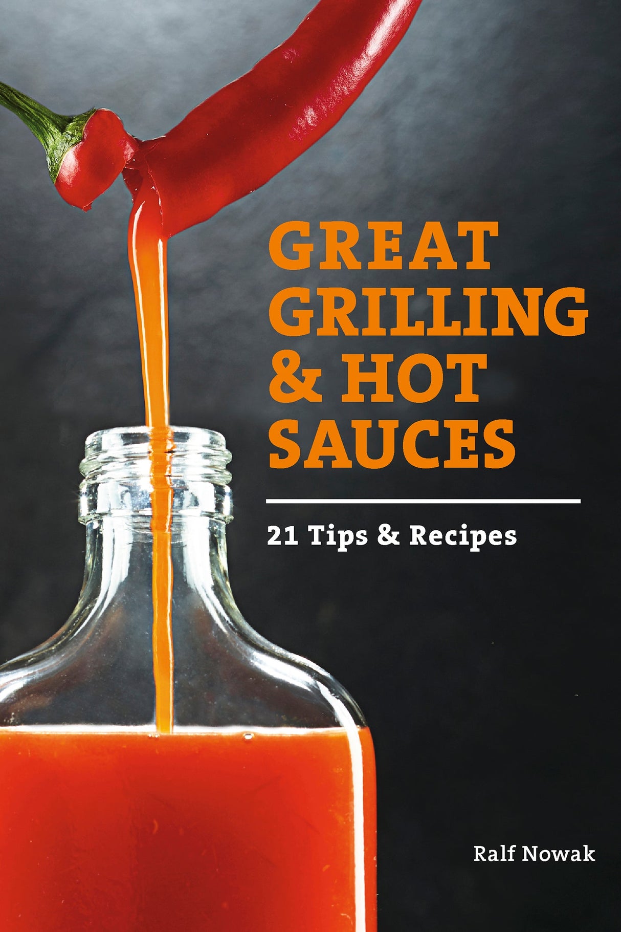 Great Grilling and Hot Sauces by Schiffer Publishing