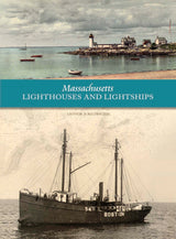 Massachusetts Lighthouses and Lightships by Schiffer Publishing