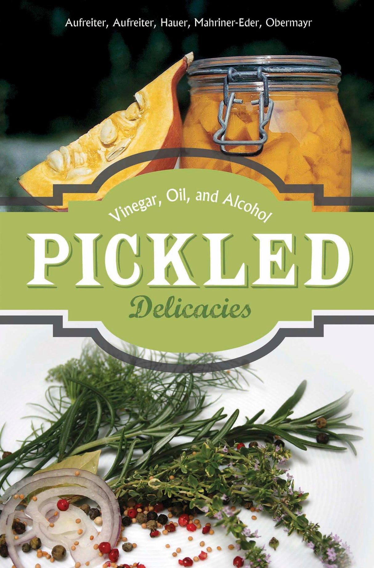 Pickled Delicacies by Schiffer Publishing