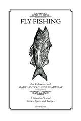 Fly Fishing the Tidewaters of Maryland's Chesapeake Bay by Schiffer Publishing