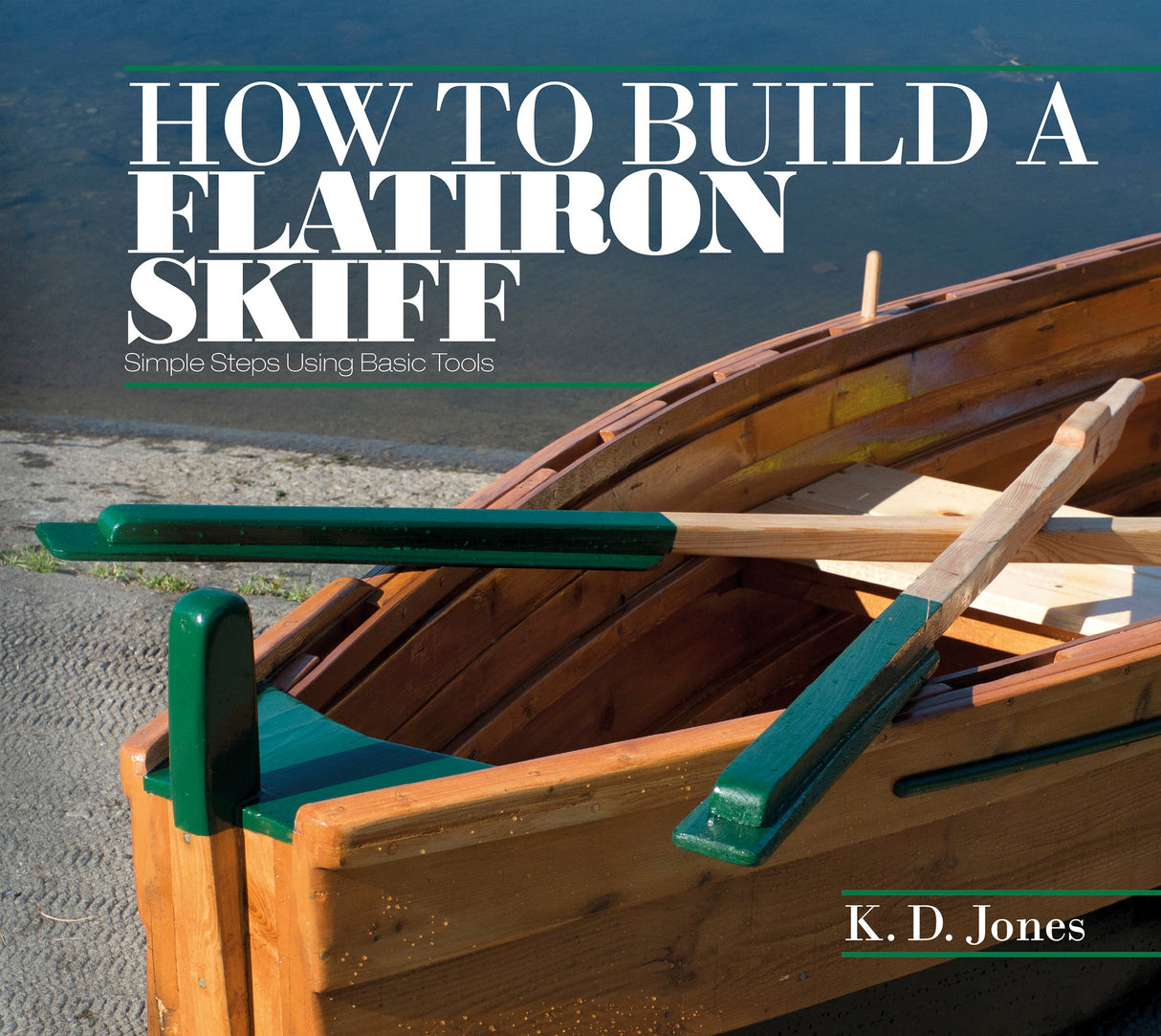 How to Build a Flatiron Skiff by Schiffer Publishing