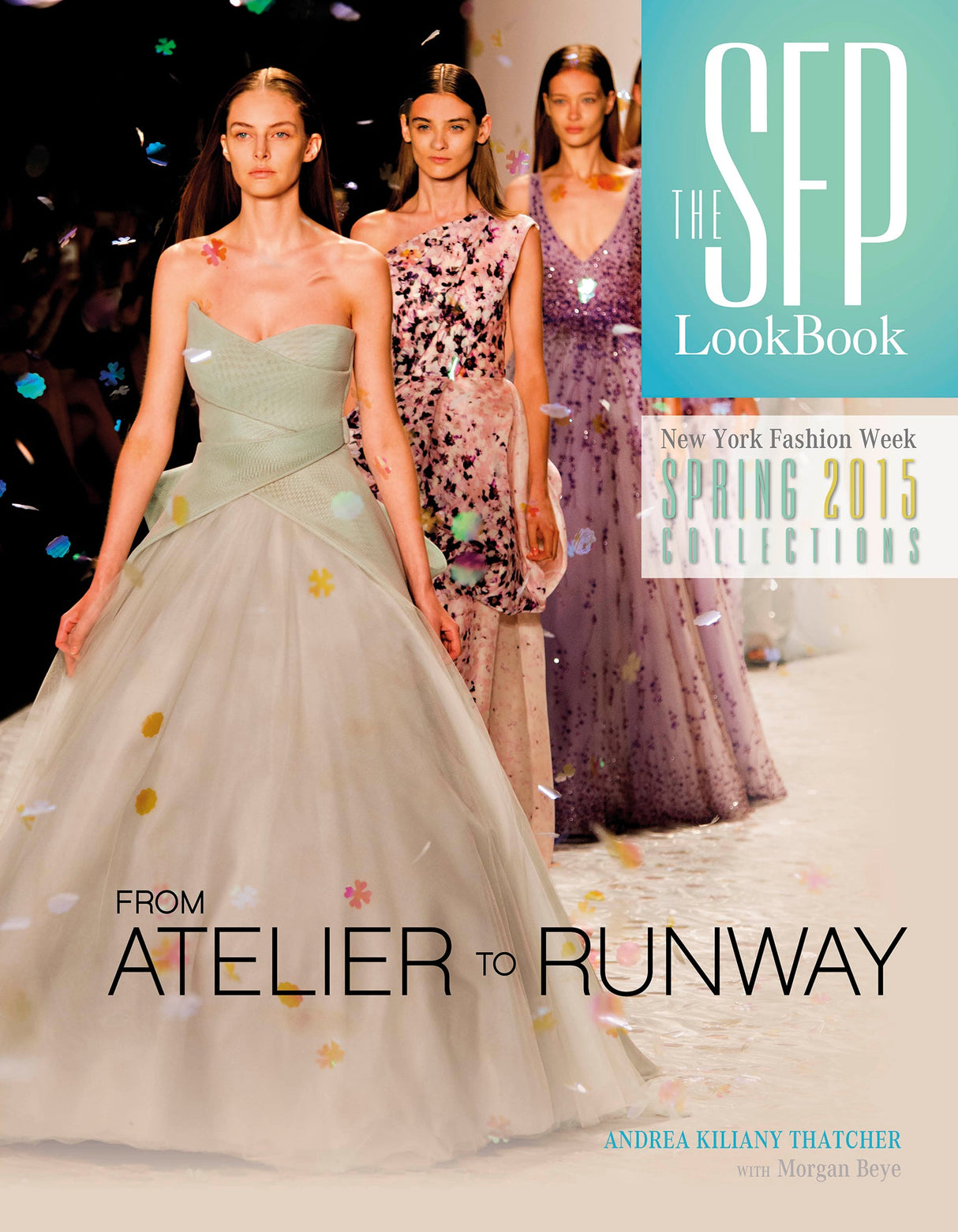 The SFP LookBook Atelier to Runway by Schiffer Publishing