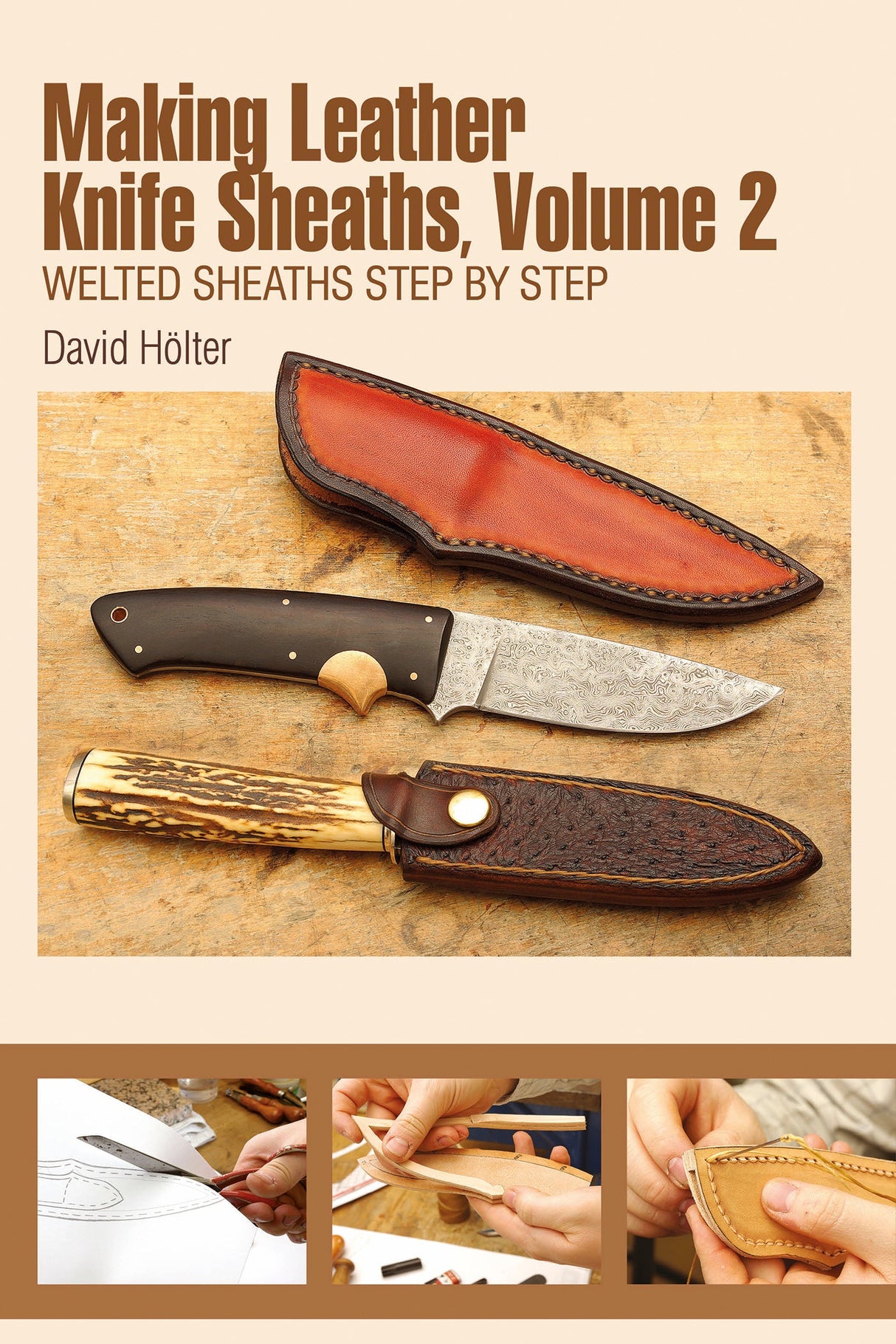 Making Leather Knife Sheaths, Volume 2 by Schiffer Publishing