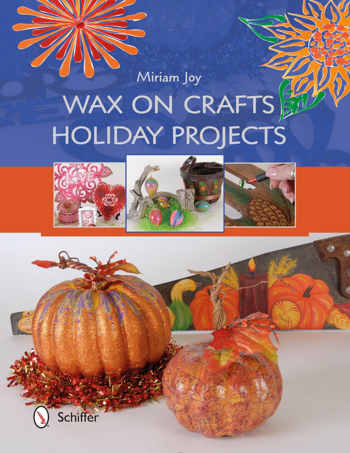 Wax on Crafts Holiday Projects by Schiffer Publishing