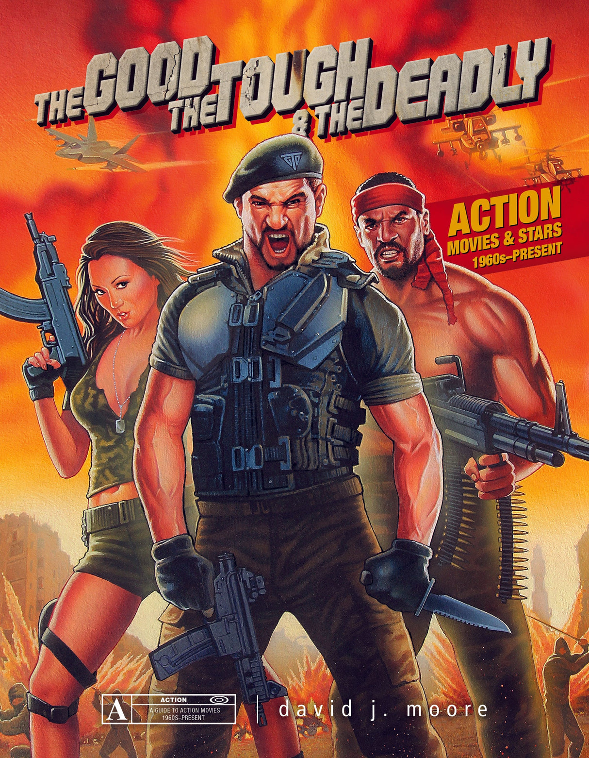 The Good, the Tough & the Deadly by Schiffer Publishing