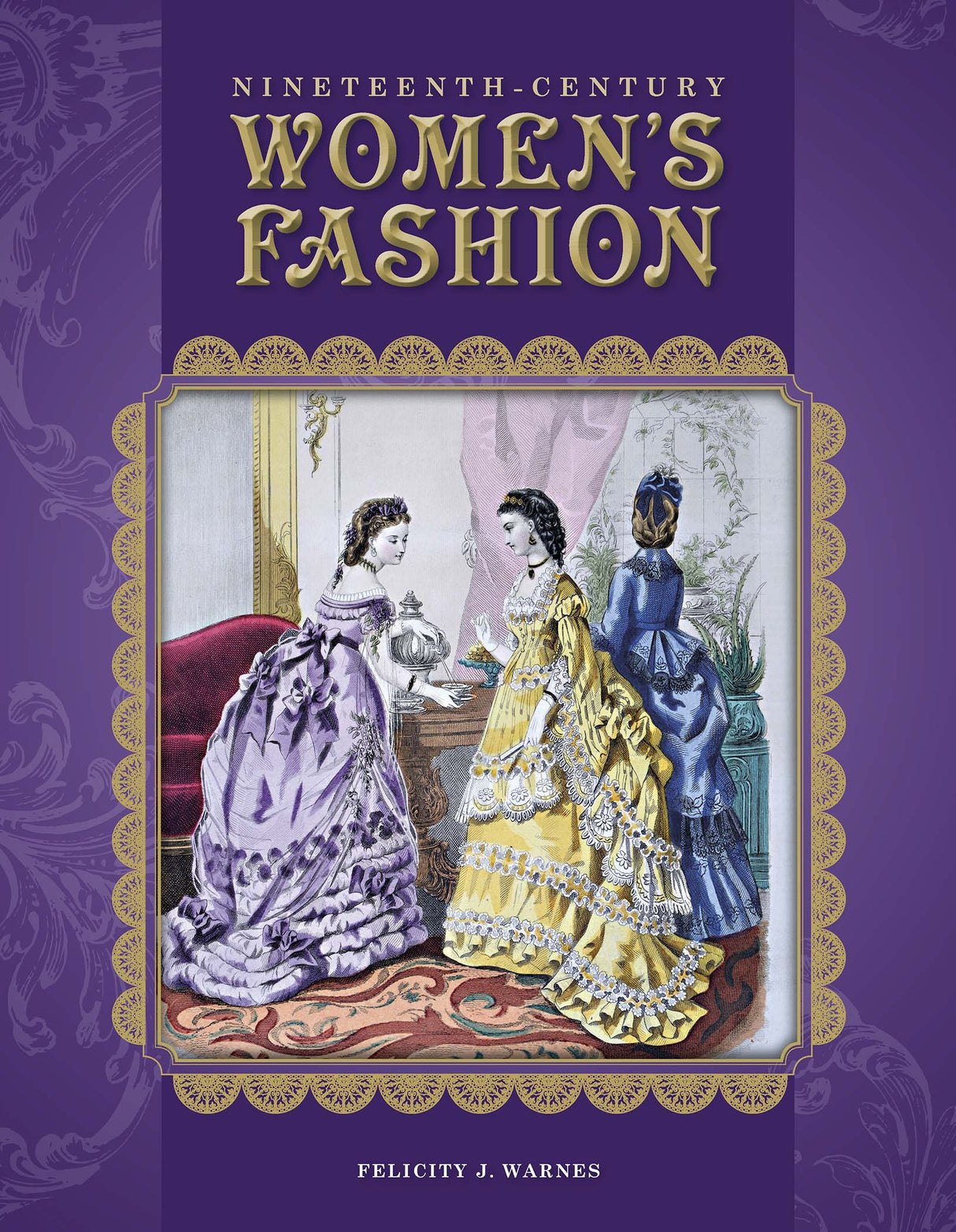 Nineteenth-Century Women's Fashion by Schiffer Publishing