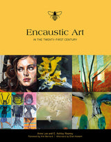 Encaustic Art in the Twenty-First Century by Schiffer Publishing