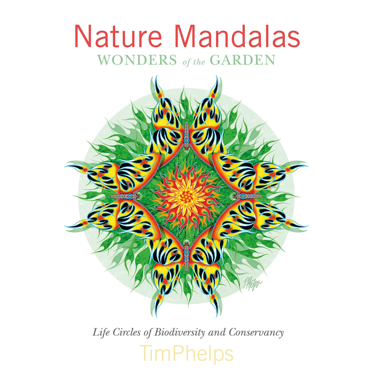 Nature Mandalas Wonders of the Garden by Schiffer Publishing