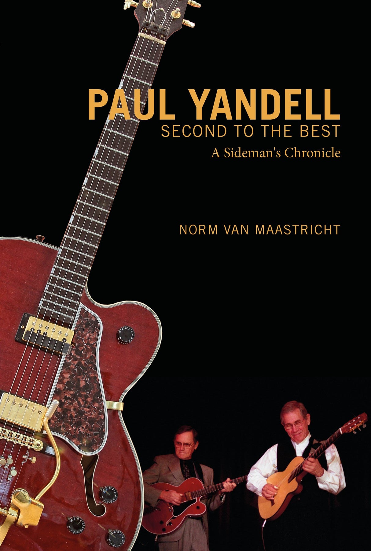 Paul Yandell, Second to the Best by Schiffer Publishing