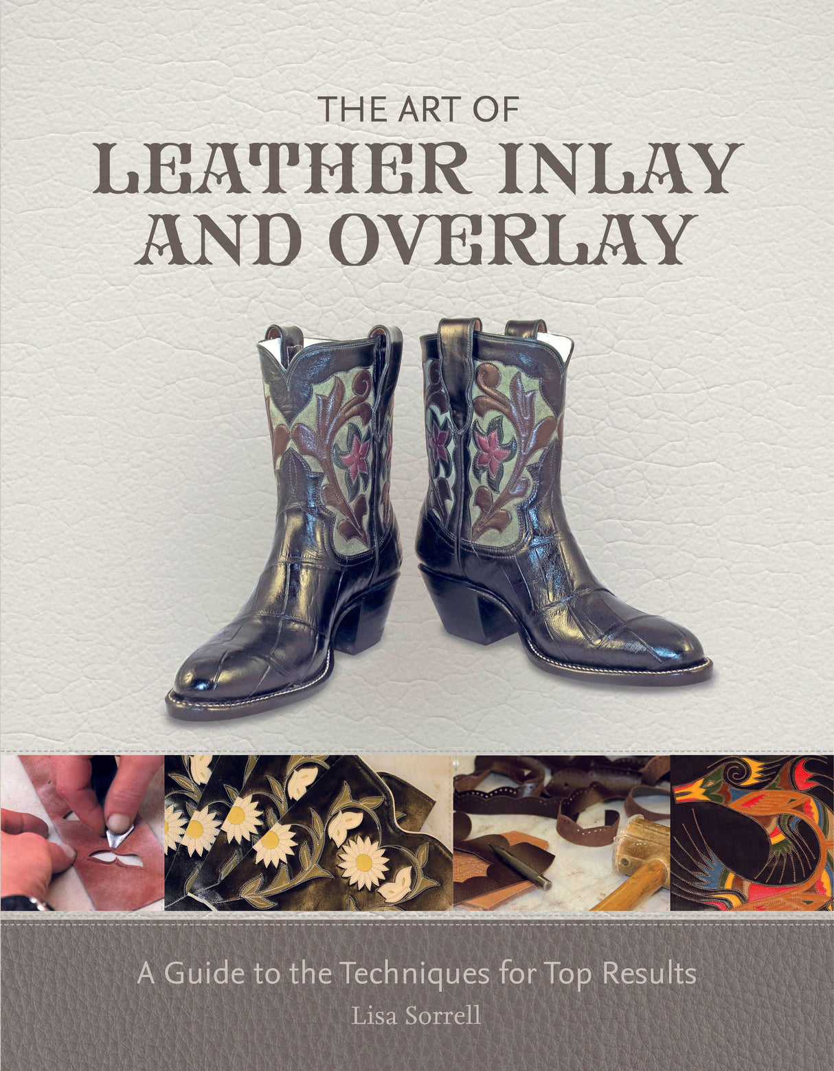 The Art of Leather Inlay and Overlay by Schiffer Publishing