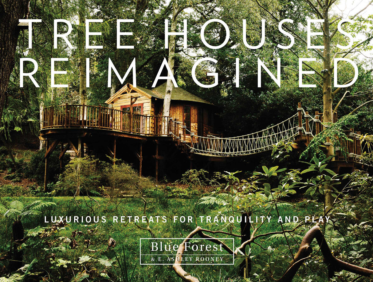 Tree Houses Reimagined by Schiffer Publishing