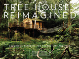 Tree Houses Reimagined by Schiffer Publishing